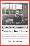 Waiting for Home: The Richard Prangley Story