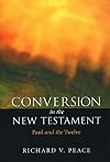 Conversion in the New Testament: Paul and the Twelve