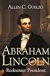 Abraham Lincoln: Redeemer President