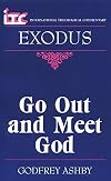Exodus: Go Out and Meet God (International Theological Commentary)