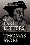 The Last Letters of Thomas More
