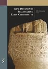 New Documents Illustrating Early Christianity, 9: A Review of the Greek Inscriptions and Papyri Published in 1986-87