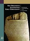 New Documents Illustrating Early Christianity: Volume 10: Greek and Other Inscriptions and Papyri Published 1988-1992