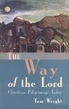 The Way of the Lord: Christian Pilgrimage Today