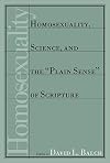 Homosexuality, science, and the "plain sense" of Scripture