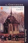 The Continuing Conversion of the Church (The Gospel & Our Culture Series)