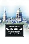 Quality with Soul: How Six Premier Colleges and Universities Keep Faith with Their Religious Traditions