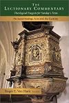 The Lectionary Commentary: Theological Exegesis for Sunday's Texts : The Second Readings, Acts and the Epistles
