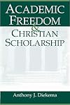 Academic Freedom and Christian Scholarship
