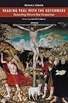 Reading Paul with the Reformers: Reconciling Old and New Perspectives