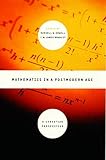 Mathematics In A Postmodern Age A Christian Perspective