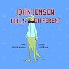 John Jensen Feels Different