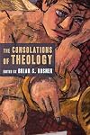The Consolations of Theology