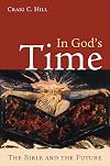 In God's Time: The Bible and the Future