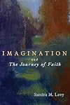 Imagination and the Journey of Faith