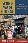 Word Made Global: Stories of African Christianity in New York City