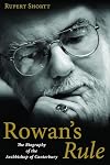 Rowan's Rule: The Biography of the Archbishop