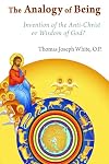The Analogy of Being: Invention of the Antichrist or Wisdom of God?