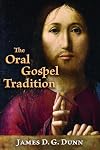 The Oral Gospel Tradition