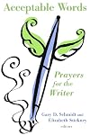 Acceptable Words: Prayers for the Writer