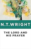The Lord And His Prayer
