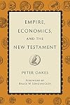 Empire, Economics, and the New Testament
