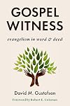 Gospel Witness: Evangelism in Word and Deed