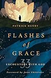 Flashes of Grace: 33 Encounters with God