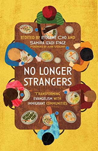No Longer Strangers: Transforming Evangelism with Immigrant Communities cover