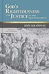 God's Righteousness and Justice in the Old Testament