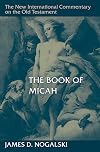 The Book of Micah (The New International Commentary on the Old Testament)