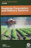 Pesticide Formulation and Delivery Systems: 33rd Volume, Sustainability: Contributions from Formulation Technology STP1569