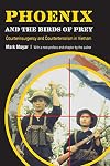 Phoenix and the Birds of Prey: Counterinsurgency and Counterterrorism in Vietnam