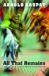All That Remains: Varieties of Indigenous Expression