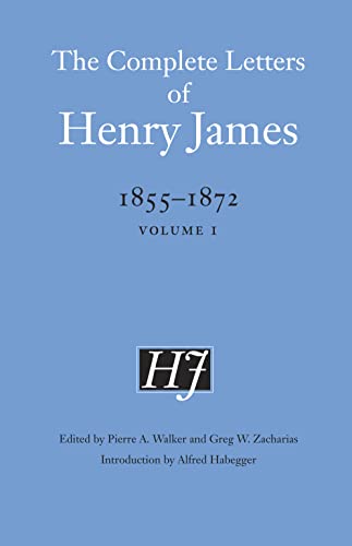 The Complete Letters of Henry James, 1855–1872: Volume 1 cover