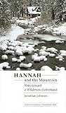 Hannah And The Mountain: Notes Toward A Wilderness Fatherhood