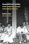 Households and Families of the Longhouse Iroquois at Six Nations Reserve (Studies in the Anthropology of North Ame)