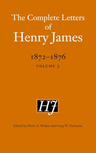 The Complete Letters of Henry James, 1872–1876: Volume 3 book cover