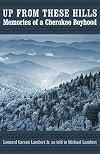 Up from These Hills: Memories of a Cherokee Boyhood