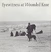 Eyewitness at Wounded Knee