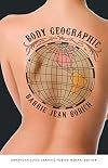 Body Geographic (American Lives)