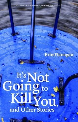 It's Not Going to Kill You, and Other Stories book cover