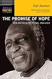 The Promise Of Hope New And Selected Poems 19642013