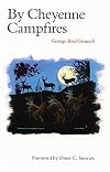 By Cheyenne Campfires (Bison Book S)