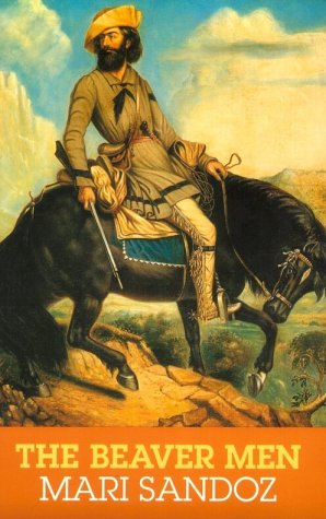 The Beaver Men: Spearheads of Empire book cover