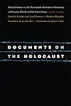 Documents on the Holocaust: Selected Sources on the Destruction of the Jews of Germany and Austria, Poland, and the Soviet Union