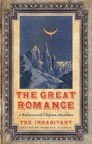 Cover of The Great Romance: A Rediscovered Utopian Adventure