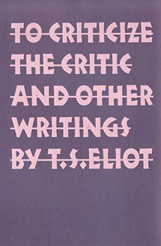 To Criticize the Critic and Other Writings book cover