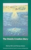 The Oneida Creation Story