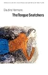 The Tongue Snatchers (European Women Writers)
